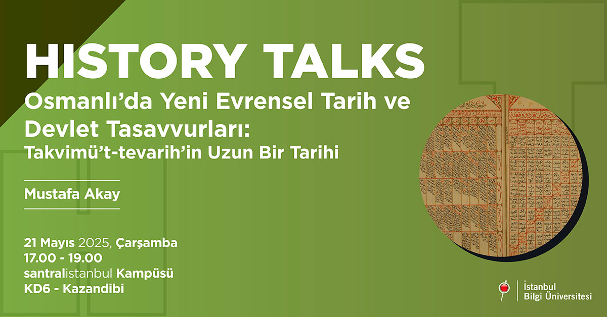 History Talks: Osmanlı'da Yeni Evrensel Tarih ve Devlet Tasavvufları Takvimü't-tevarih'in Uzun Bir Tarihi History Talks: Osmanlı'da Yeni Evrensel Tarih ve Devlet Tasavvufları Takvimü't-tevarih'in Uzun Bir Tarihi