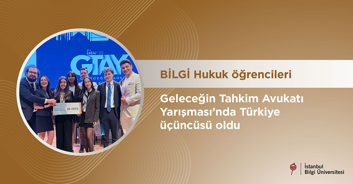 BİLGİ Hukuk öğrencileri Geleceğin Tahkim Avukatı Yarışması’nda Türkiye üçüncüsü oldu BİLGİ Hukuk öğrencileri Geleceğin Tahkim Avukatı Yarışması’nda Türkiye üçüncüsü oldu