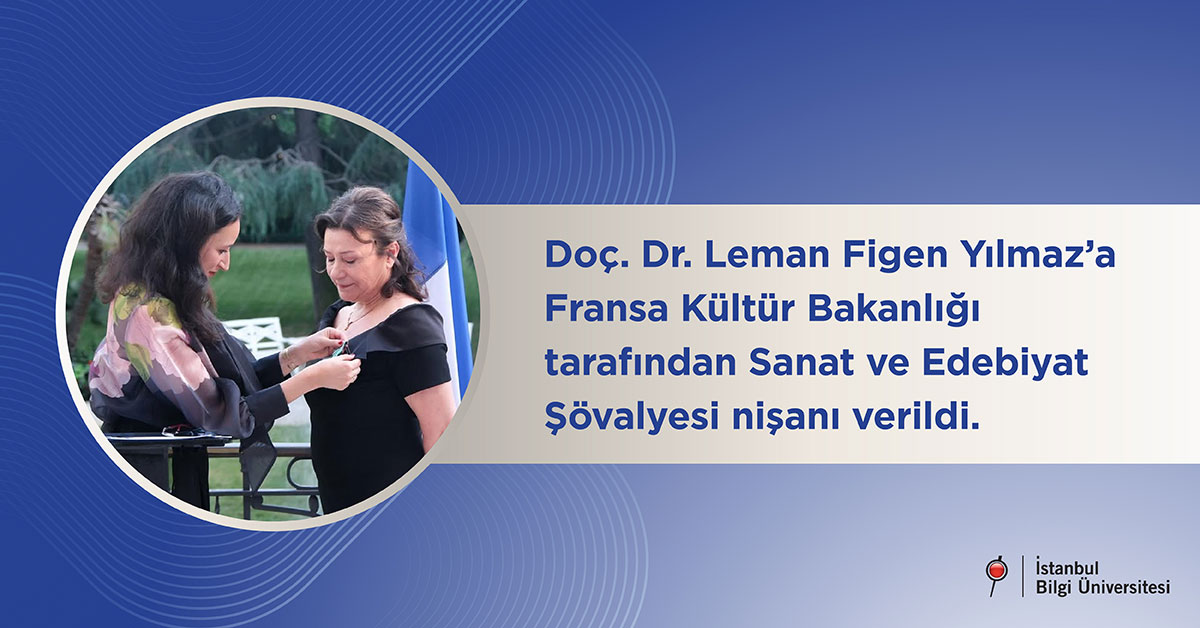 Doç. Dr. Leman Figen Yılmaz’a Fransa Kültür Bakanlığı tarafından Sanat ve Edebiyat Şövalyesi nişanı verildi Doç. Dr. Leman Figen Yılmaz’a Fransa Kültür Bakanlığı tarafından Sanat ve Edebiyat Şövalyesi nişanı verildi