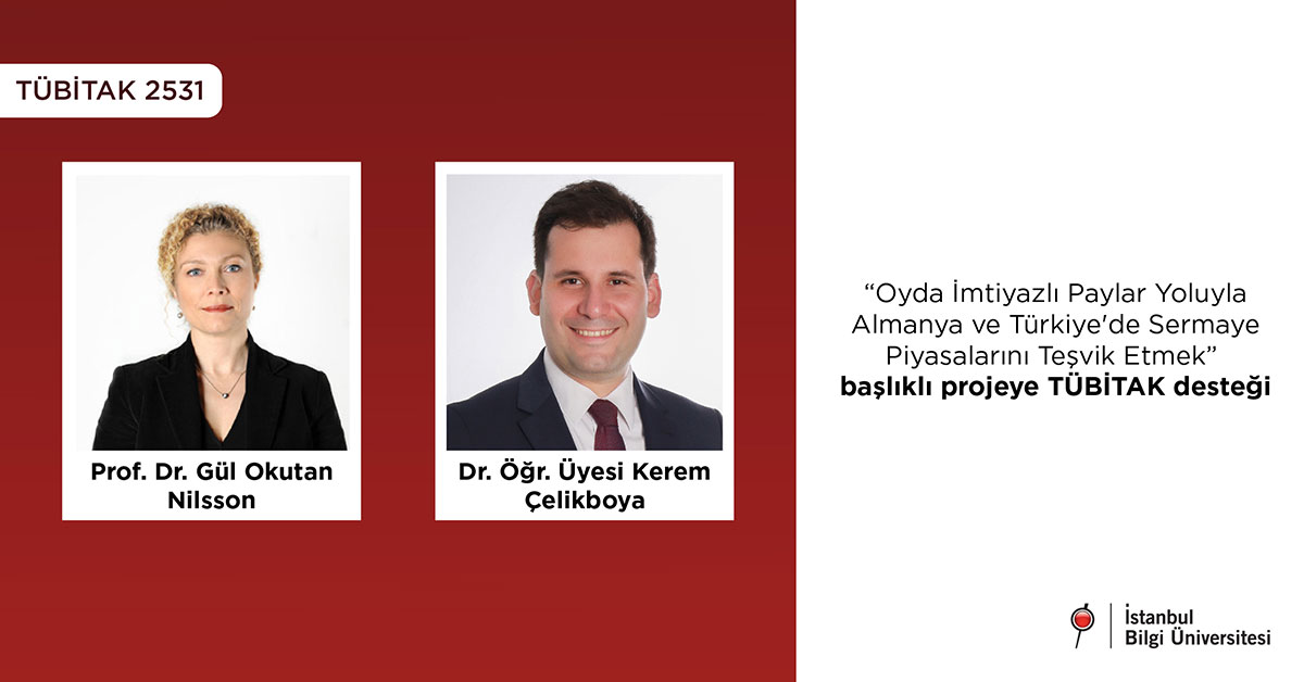 “Oyda İmtiyazlı Paylar Yoluyla Almanya ve Türkiye'de Sermaye Piyasalarını Teşvik Etmek” başlıklı projeye TÜBİTAK desteği “Oyda İmtiyazlı Paylar Yoluyla Almanya ve Türkiye'de Sermaye Piyasalarını Teşvik Etmek” başlıklı projeye TÜBİTAK desteği