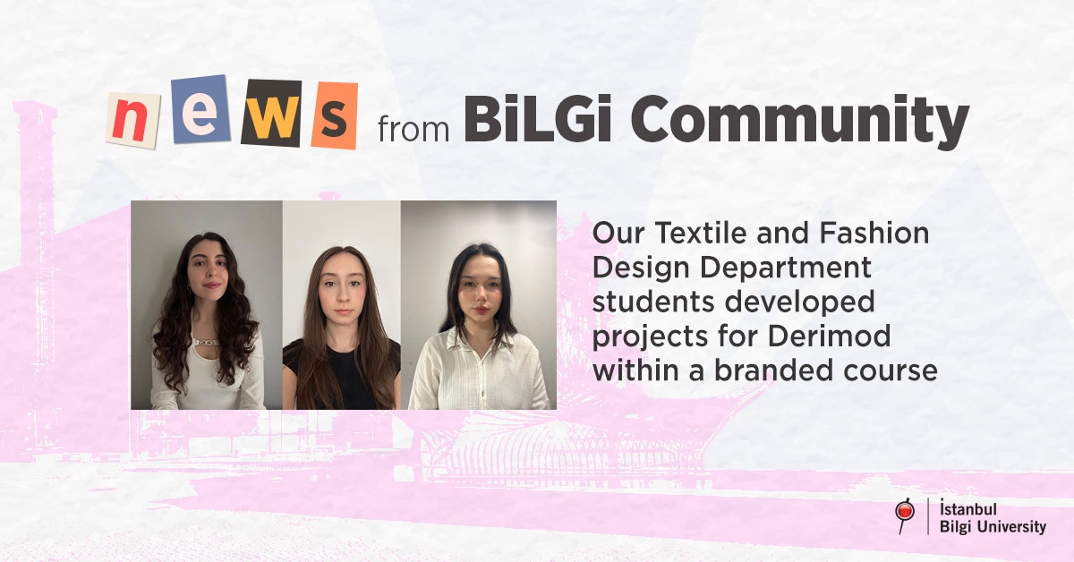 Our Textile and Fashion Design Department students developed projects for Derimod within a branded course Our Textile and Fashion Design Department students developed projects for Derimod within a branded course