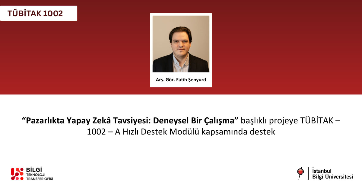Pazarlıkta Yapay Zekâ Tavsiyesi: Deneysel Bir Çalışma projesine TÜBİTAK desteği Pazarlıkta Yapay Zekâ Tavsiyesi: Deneysel Bir Çalışma projesine TÜBİTAK desteği