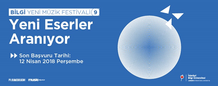 BİLGİ Yeni Müzik Festivali-9 "Yeni Eserler Aranıyor"
