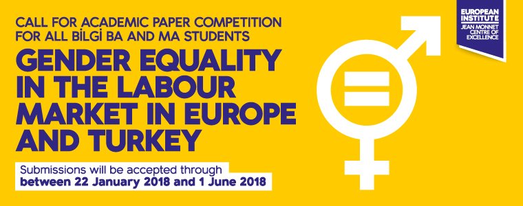Call for Paper Competition for BİLGİ Students: “Gender Equality in the Labour Market in Europe and Turkey”