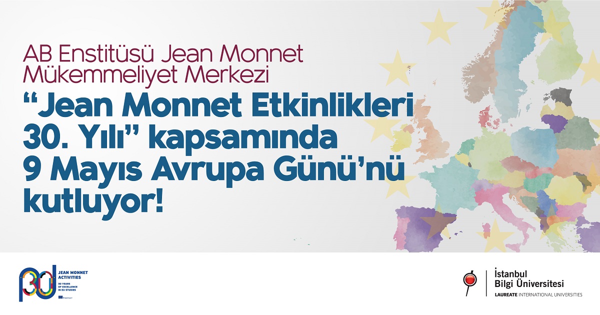 Jean Monnet Etkinlikleri 30. Yılı-9 Mayıs Avrupa Günü