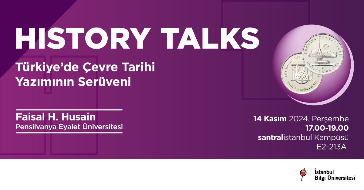 History Talks: Türkiye’de Çevre Tarihi Yazımının Serüveni