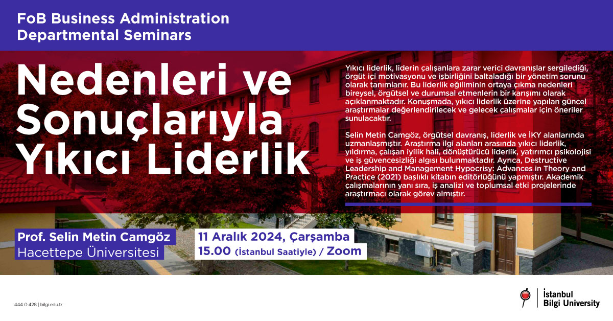 FoB Business Administration Departmental Seminars: Nedenleri ve Sonuçlarıyla Yıkıcı Liderlik