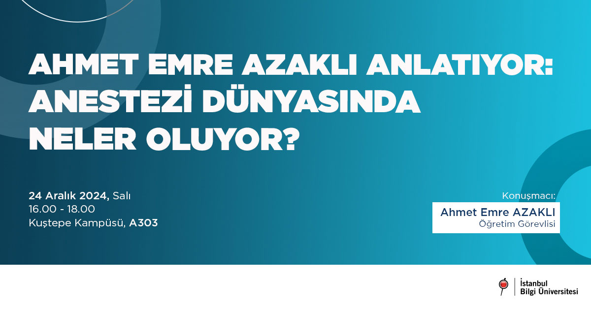 Ahmet Emre Azaklı Anlatıyor: Anestezi Dünyasında Neler Oluyor?