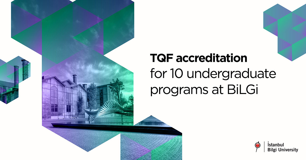 TQF Accreditation for 10 Undergraduate Programs at BİLGİ