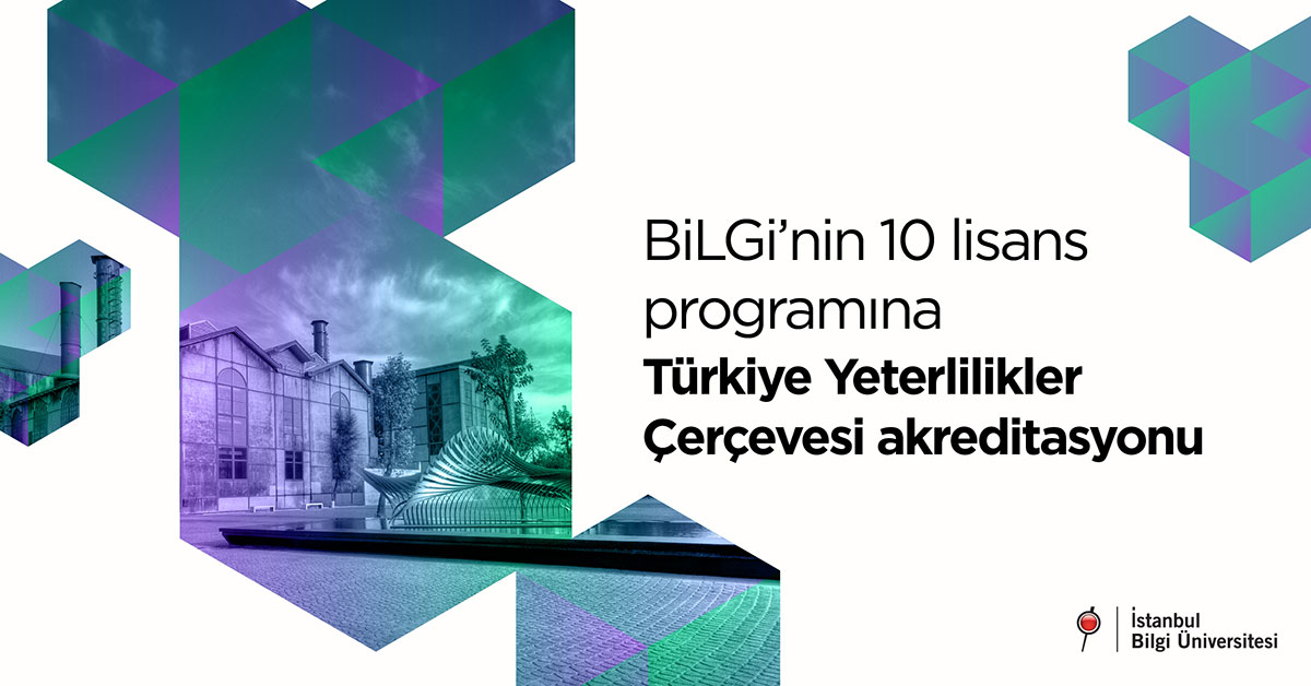 BİLGİ’nin 10 lisans programına Türkiye Yeterlilikler Çerçevesi akreditasyonu