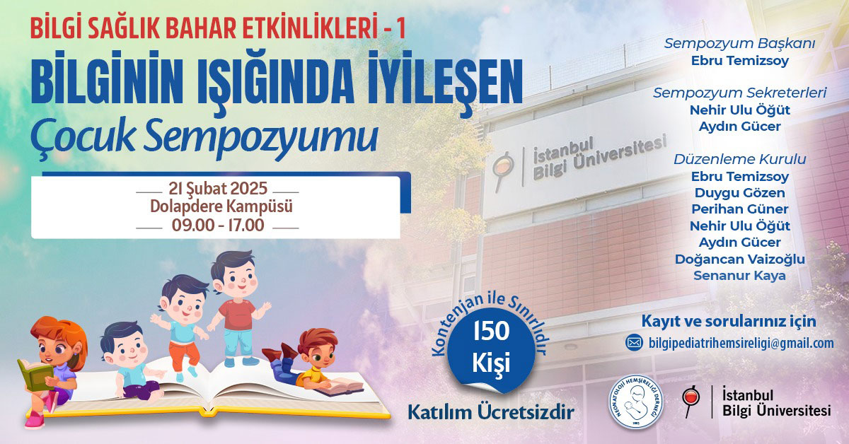 BİLGİ Sağlık Bahar Etkinlikleri 1- Bilginin Işığında İyileşen Çocuk Sempozyumu