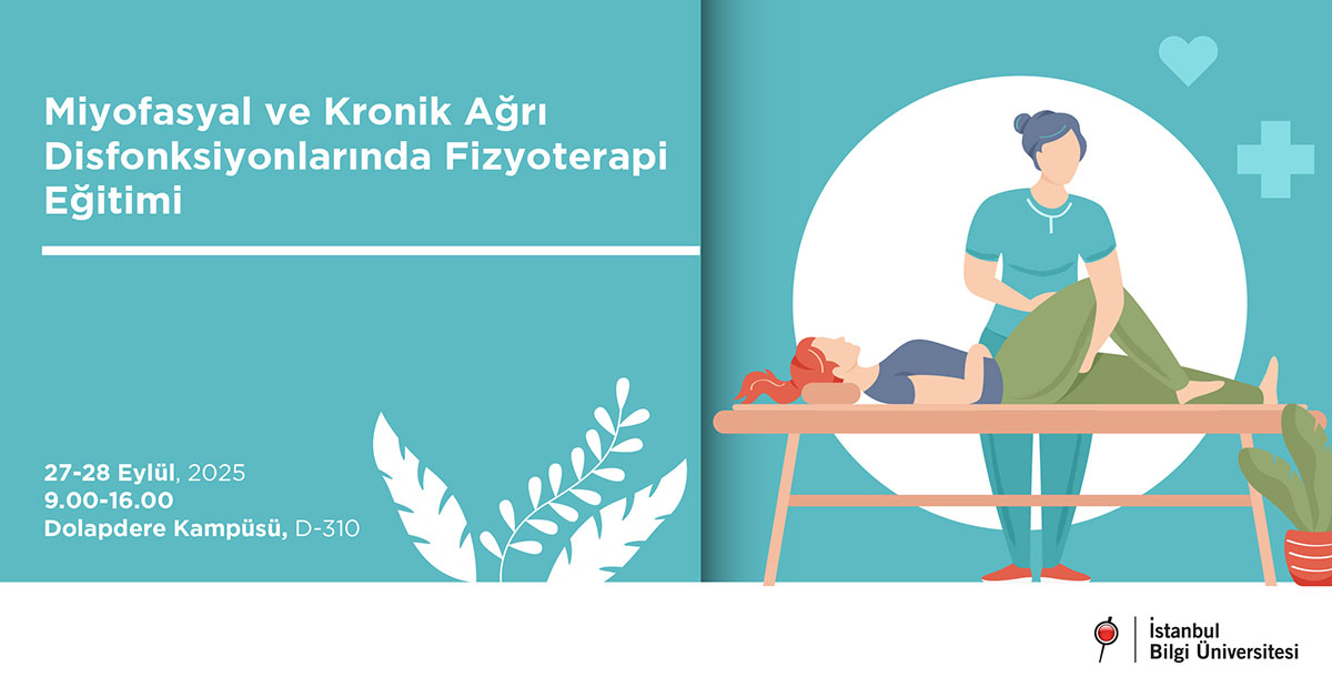 Miyofasyal ve Kronik Ağrı Disfonksiyonlarında Fizyoterapi Eğitimi Miyofasyal ve Kronik Ağrı Disfonksiyonlarında Fizyoterapi Eğitimi