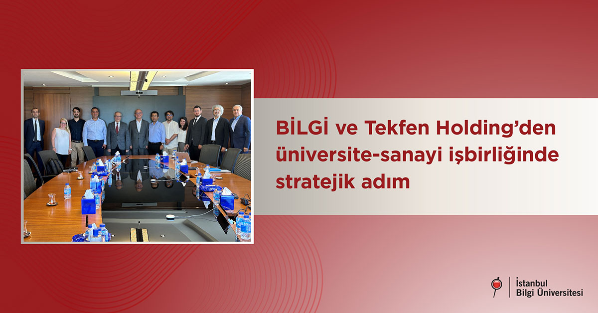 BİLGİ ve Tekfen Holding’den üniversite-sanayi işbirliğinde stratejik adım BİLGİ ve Tekfen Holding’den üniversite-sanayi işbirliğinde stratejik adım