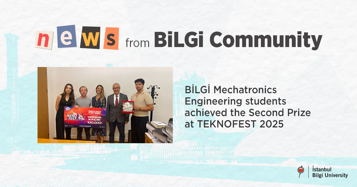 BİLGİ Mechatronics Engineering Students achieved the Second Prize at TEKNOFEST 2025 BİLGİ Mechatronics Engineering Students achieved the Second Prize at TEKNOFEST 2025